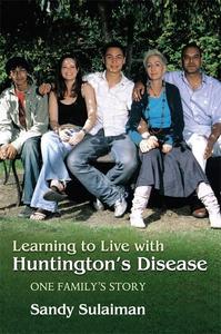  Learning to Live with Huntington's Disease