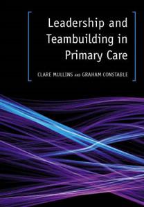 Leadership and Teambuilding in Primary Care