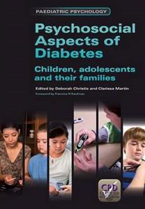 Psychosocial Aspects of Diabetes: Children, Adolescents and Their Families