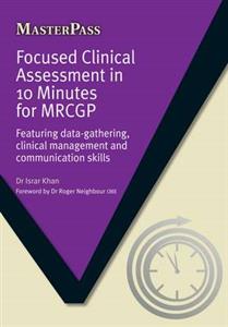 Focused Clinical Assessment in 10 Minutes for MRCGP