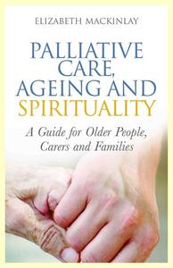 (image for) Palliative Care, Ageing and Spirituality