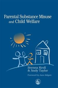  Parental Substance Misuse and Child Welfare