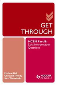 Get Through MCEM Part B: Data Interpretation Questions