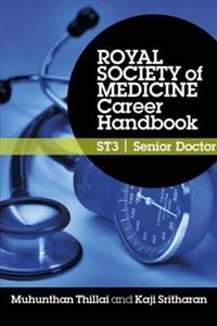 Royal Society of Medicine Career Handbook: ST3 - Senior Doctor