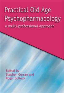 Practical Old Age Psychopharmacology