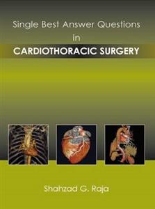 Single Best Answer Questions in Cardiothoracic Surgery