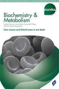 Eureka: Biochemistry & Metabolism