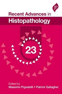 Recent Advances in Histopathology: 23