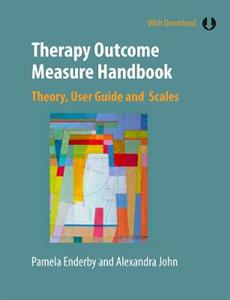 Therapy Outcome Measure Handbook: Theory, User Guide and Scales