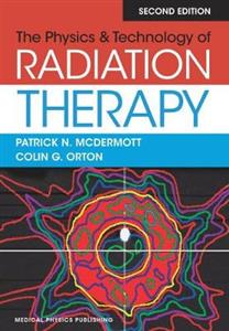 The Physics and Technology of Radiation Therapy