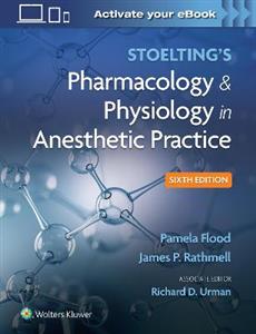 Stoelting's Pharmacology amp; Physiology in Anesthetic Practice