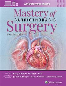 Mastery of Cardiothoracic Surgery