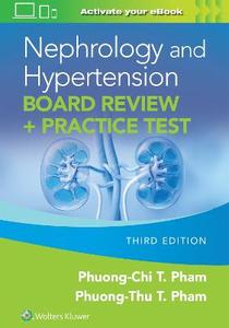 Nephrology and Hypertension Board Review: Print + eBook with Multimedia: + Practice Test