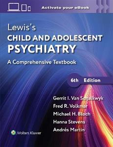 Lewis's Child and Adolescent Psychiatry: A Comprehensive Textbook