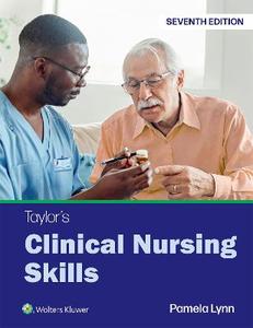  Taylor's Clinical Nursing Skills