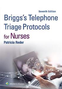  Briggs' Telephone Triage Protocols for Nurses