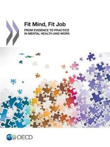 Fit Mind, Fit Job: From Evidence to Practice in Mental Health and Work