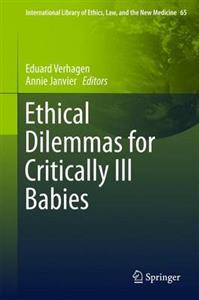 Ethical Dilemmas for Critically Ill Babies: 2016